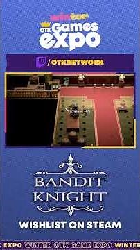 BANDIT KNIGHT | #OTKGamesExpo