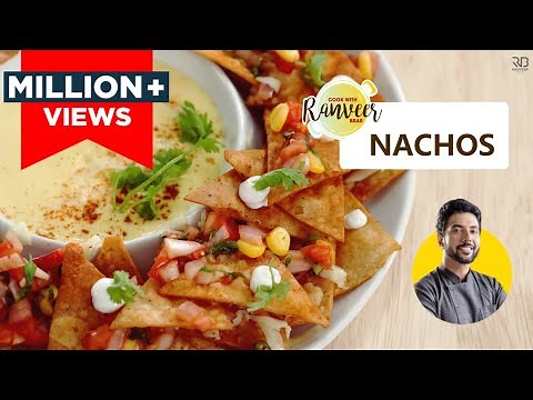 Cheesy Nachos | आसान नाचोज़ बनाने की रेसिपी | Loaded Nachos | Nachos with Salsa | Chef Ranveer Brar