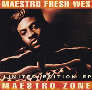 Maestro Fresh Wes - Maestro Zone - Limited Edition EP