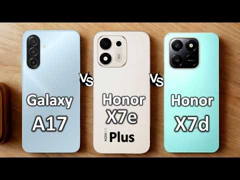 Honor X7e Plus vs Galaxy A17 5G vs Honor X7d 5G — Best Budget 5G Phone of 2026?