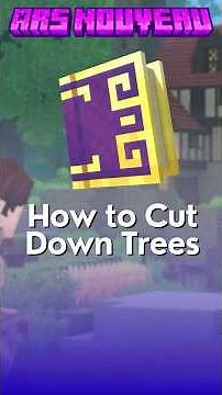 How to Cut Down Trees in Early Game Ars Nouveau