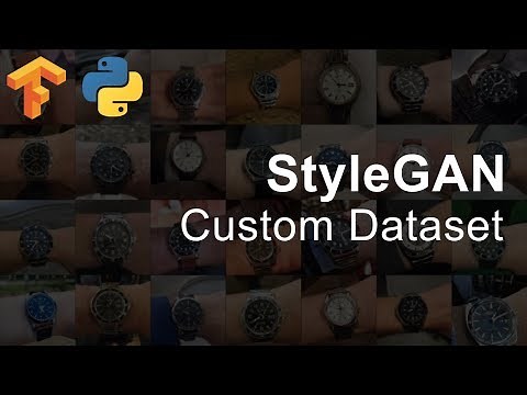 How To Use Custom Datasets With StyleGAN (Tensorflow)