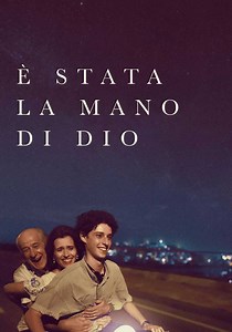 È stata la mano di Dio - film: guarda streaming online