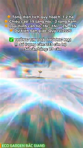 🔥 🏢 ECO GARDEN ( ECOHOME SÔNG THƯƠNG ) – CHUẨN BỊ RA MẮT TÒA NHÀ THƯƠNG MẠI TRUNG TÂM 🔥 ✅ THÔNG TIN SẢN PHẨM THƯƠNG MẠI - ECO GARDEN 🔸 Tên thương mại: ECO GARDEN 🔸 Vị trí: Khu số 5, số 9 thuộc khu đô thị phía Nam, thành phố Bắc Giang (ngã tư Trường Chinh - Nguyễn Văn Linh) 🔸 Chủ đầu tư: Công ty Cổ phần Đầu tư và Thương mại Thủ Đô (Capital House) 👉Diện tích quy hoạch tổng dự án: 1,2 hecta 👉Số lượng căn hộ: 233 căn hộ 👉Cơ cấu sản phẩm: 19 tầng nổi - 2 tầng hầm 👉Loại hình sản phẩm: 1N, 1N