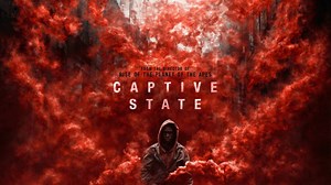 Captive State Summary, Trailer, Cast, Where to Watch and More