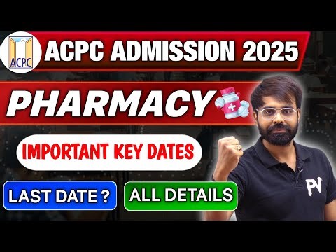 PHARMACY ADMISSION | KEY DATES DECLARED | ACPC ADMISSION 2025