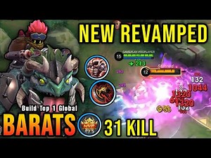 31 Kills!! MVP 19.5 Points Barats Revamp 100% Monster!! - Build Top 1 Global Barats ~ MLBB