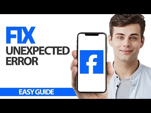 How To Fix Facebook App Unexpected Error | Final Solution