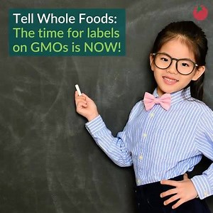 TAKE ACTION: Tell Whole Foods Market: The time for labels on GMOs is NOW! ➡️ https://bit.ly/2Lx9m2o | Organic Consumers Association