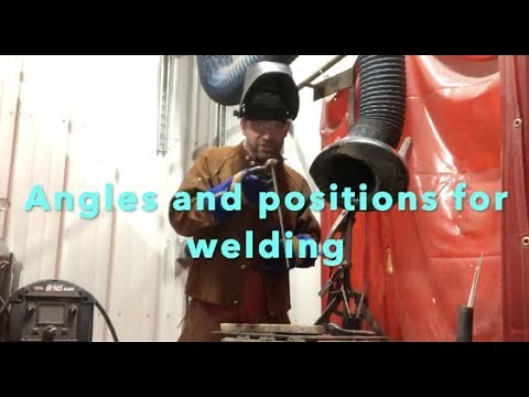 Welding 101 Beginning Guide: Number 5 -Angles and Positions for Arc Welding