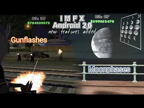 GTA SA Android: IMFX v2.0 | Moonphases & Gunflashes - Plugin Mod