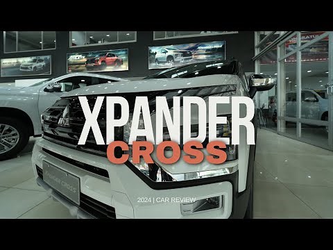 2024 XPANDER CROSS AT | CAR REVIEW