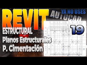 19 PLANOS ESTRUCTURALES: (Planta Cimentación: Plano y Nivel de Desplante)