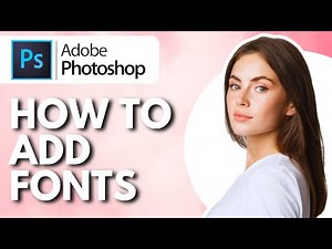 How To Add Fonts To Photoshop - Full Guide