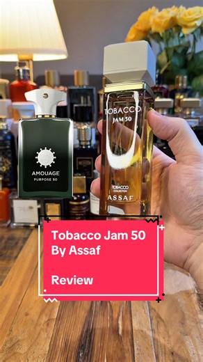 Tobacco Jam 50 Review by Assaf: A Fragrance Insight