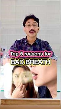 Top 5 reasons for Bad Breath #BadBreath #Halitosis #DentalEducation