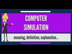 What is COMPUTER SIMULATION? What does COMPUTER SIMULATION mean? COMPUTER SIMULATION meaning
