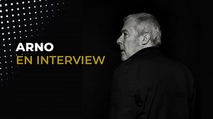 Arno - Vivre : interview exclusive - RTBF Actus
