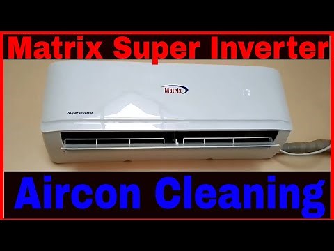 Matrix Super Inverter wall mounted split type Aircon - aircon cleaning