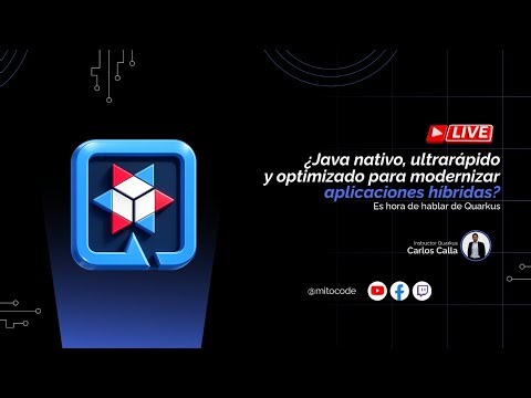 ¿Java nativo, ultrarápido y optimizado para modernizar apps híbridas? Hablemos de Quarkus 🔷