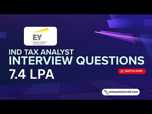 52 EY Indirect Tax Analyst Interview Questions and Answers #EY #indirecttax #Taxanalyst #big4 #audit