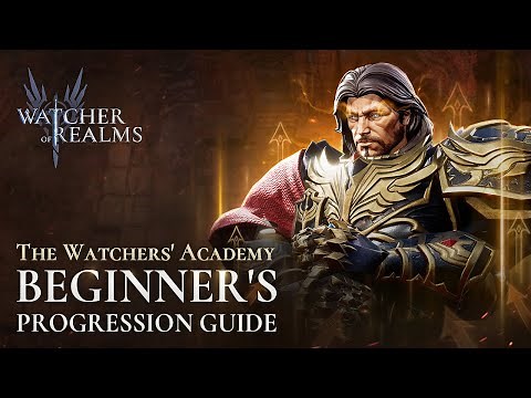 Beginner's Progression Guide | The Watchers' Academy | Watcher of Realms
