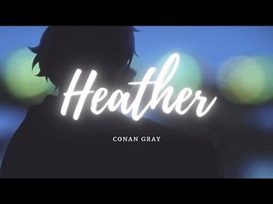 Heather - Conan Gray -SUB ESPAÑOL-