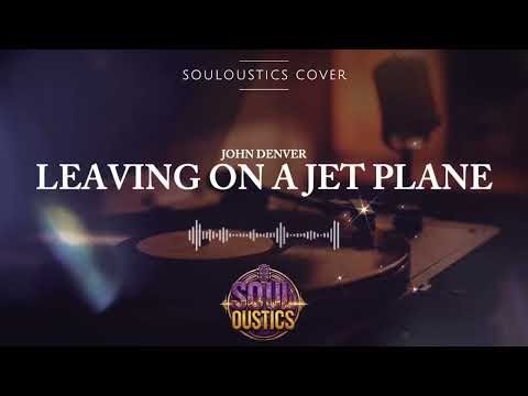 Leaving On A Jet Plane - Souloustics (Chill Jazz R&B Cover)