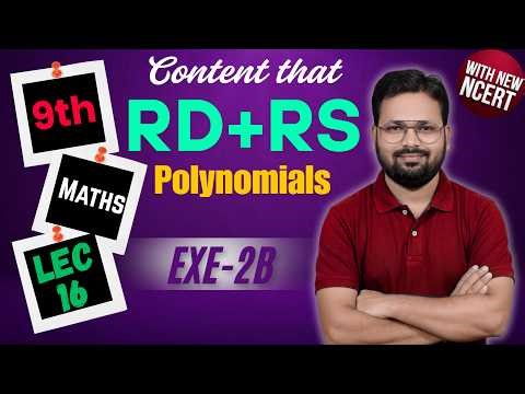 Class 9 Maths Polynomials EX-2B | RD Sharma + RS Aggarwal | Lecture 16 | Full Explanation 🔥