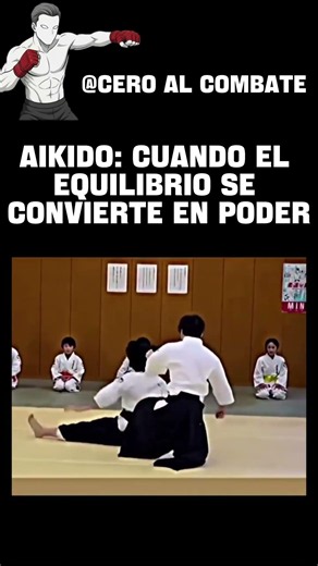 Aikido cuando el equilibrio se convierte en poder #Aikido #ArtesMarciales #DefensaPersonal