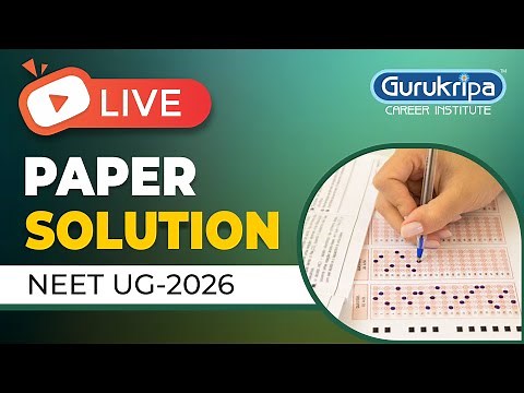 NEET 2026 Paper Discussion | NEET Paper Solution & Expected Cutoff | Gurukripa Career Institute