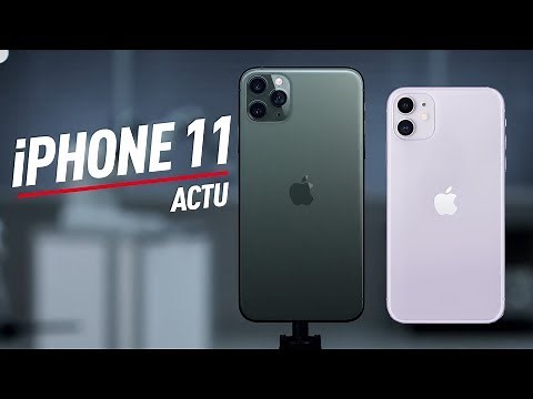 iPhone 11 et iPhone 11 Pro : tout ce qu'il faut savoir