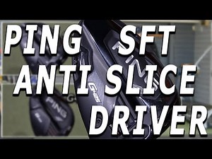 Ping G425 SFT Driver the Slice Buster