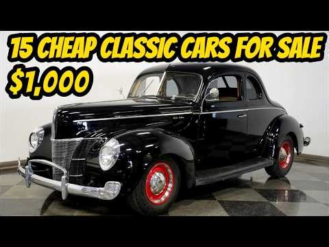 15 Classic Cars from the 1940s to 1970s You Can Buy for $1,000 to $39,000!