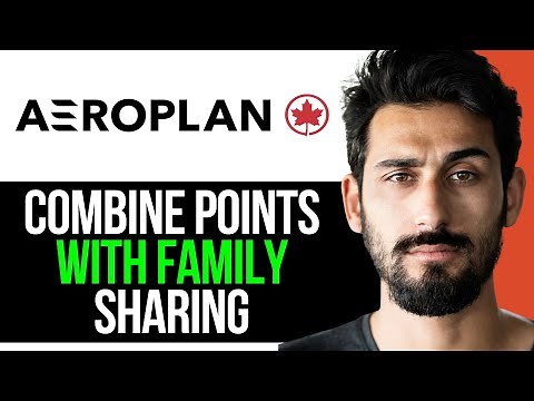 [UPDATED] How to Combine AEROPLAN Points with Family Sharing! (EASY GUIDE) [2024]