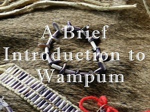 A Brief Introduction to Wampum