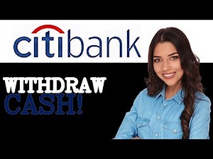 How To Withdraw Cash From Citibank ATM (2025)
