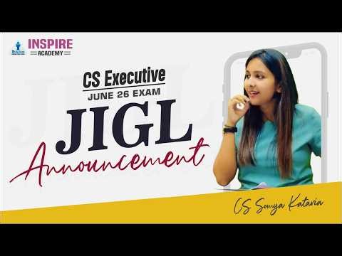 JIGL lecture 1 | Exam Oriented batch | CS Executive | CS Somya Kataria