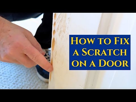 How to Fix a Scratch on a Door