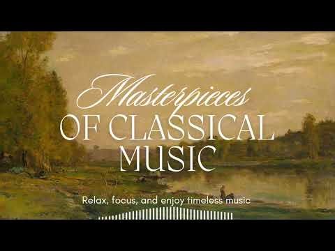 Classical Music Masterpieces – Instrumental Compilation