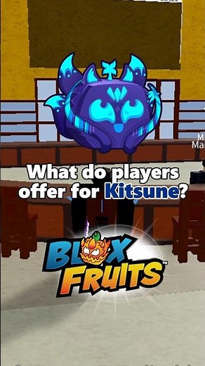 What Do Players Offer for KITSUNE in Blox Fruits #bloxfruits #trade