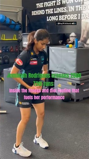 Jemimah crosses 2500 T20I runs fitness and diet routine that fuels her performance #jemimahrodrigues
