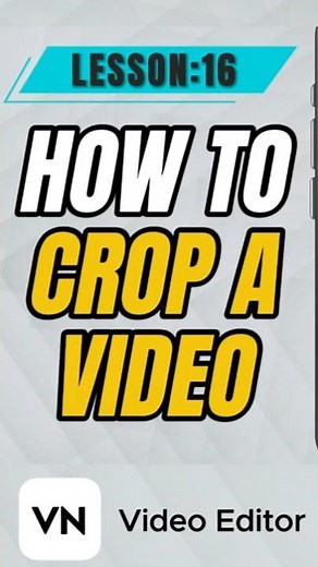 How to Crop a Video in VN Video Editor Mobile - Lesson 16 VN Video Editor Tutorial