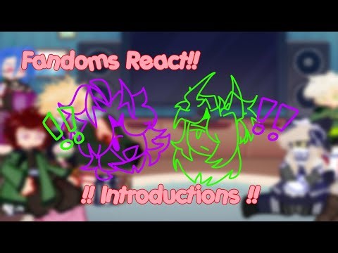 FANDOMS REACT •| Introductions | GL2 | READ DESC!! |•
