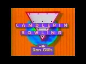 Candlepin Bowling With Don Gillis Theme Song!