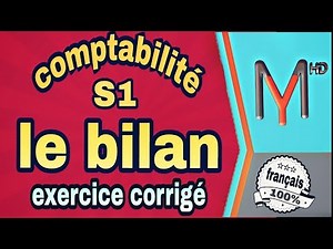 comptabilité générale S1 : le bilan exercice & corrigé