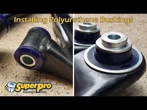 Installing SuperPro Polyurethane Bushings