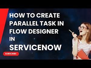 How to create parallel task in Flow Designer