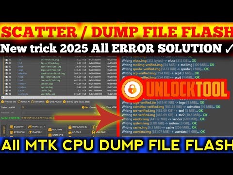SCATTER / Dump File Flashing Unlock Tool | All MTK CPU Flashing | All MTK SCATTER FILE FLASHING 2025
