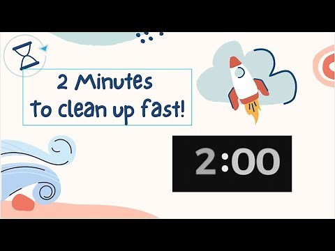 Clean Up Timer (2 minutes)